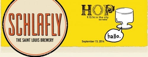 THE 16TH ANNUAL HOP IN THE CITY BEER FESTIVAL The Schlafly Tap Room 2100 Locust St. (at 21st) St. Louis, MO 63103 314-241-BEER x1